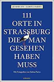 Reiseführer: 111 Orten in Straßburg